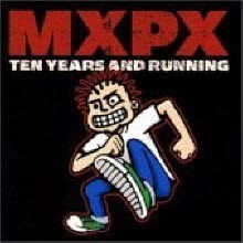 MxPx / Ten Years And Running (수입/미개봉)