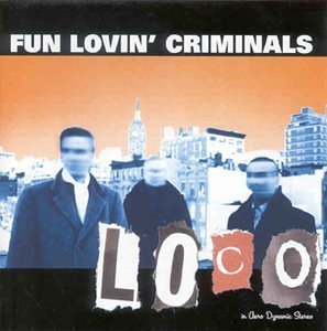 Fun Lovin&#039; Criminals / Loco (수입/미개봉)