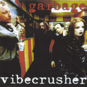 Garbage / Vibecrusher (수입/미개봉)
