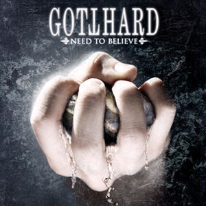 Gotthard / Need To Believe (미개봉)