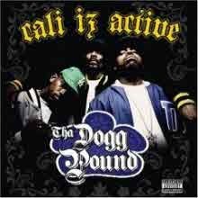 Dogg Pound / Cali Iz Active [EXPLICIT LYRICS] (수입/미개봉)