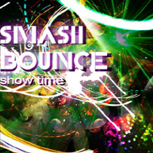 [중고] 스매쉬바운스 (Smash Bounce) / Show Time