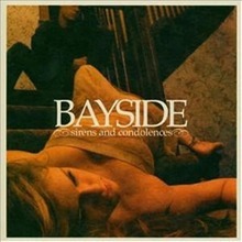 Bayside / Sirens And Condolences (수입/미개봉)