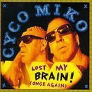 [중고] Cyco Miko / Lost My Brain! (ONCE AGAIN) (수입)