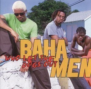 Baha Men / Who Let The Dogs Out (수입/미개봉)