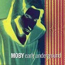 Moby / Early Underground (수입/미개봉)