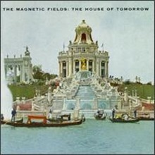 Magnetic Fields / The House Of Tomorrow (EP/수입/미개봉)