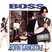 Boss / Born Gangstaz (수입/미개봉)