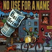 No Use For A Name / The Daily Grind (수입/미개봉)