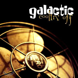 Galactic / Coolin&#039; Off (수입/미개봉)