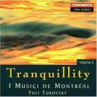 [중고] Yuli Turovsky, I Musici De Montreal / Tranquillity Vol.2 (수입/chan7058)