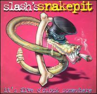 [중고] Slash&#039;s Snakepit / It&#039;s Five O&#039;Clock Somewhere