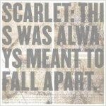 Scarlet / This Was Always Meant To Fall Apart (수입/미개봉)