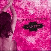 Eighteen Visions / Vanity (수입/미개봉)