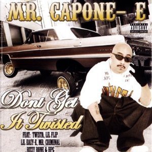 Mr. Capone-E / Don&#039;t Get It Twisted (수입/미개봉)