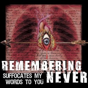 Remembering Never / Suffocates My Words to You (수입/미개봉)