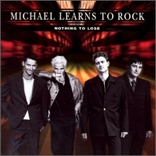 [중고] Michael Learns To Rock / Nothing To Lose (수입)
