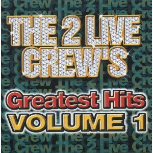 [중고] 2 Live Crew / Greatest Hits, Vol. 1 (수입)