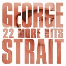 George Strait / 22 More Hits (수입/미개봉)