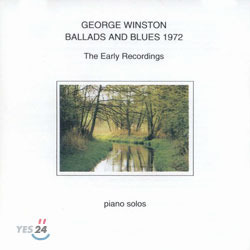 George Winston / Ballads And Blues 1972 (THE EARLY RECORDINGS/수입/미개봉)