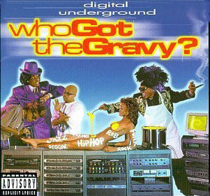 Digital Underground / Who Got The Gravy? (수입/미개봉)