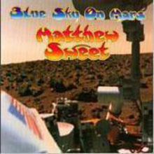 [중고] Matthew Sweet / Blue Sky On Mars (수입)
