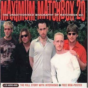 Matchbox 20 (Matchbox Twenty) / Maximum Matchbox 20: The Unauthorised Biography of Matchbox 20 (수입/미개봉)
