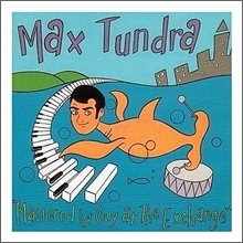 Max Tundra / Mastered By Guy At The Exchange (수입/미개봉)