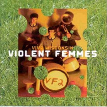 Violent Femmes / Viva Wisconsin (수입/미개봉)