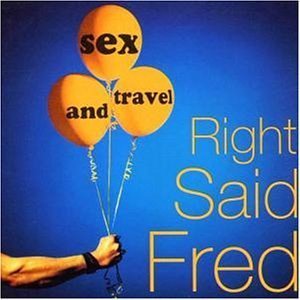 [중고] Right Said Fred / Sex and Travel