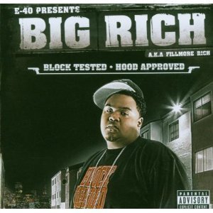 Big Rich / E-40 Presents: Block Tested, Hood Approved (수입/미개봉)