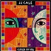 [중고] J.J. Cale / Closer To You (수입)