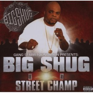 Big Shug / Gang Starr Foundation Presents.... - Street champ (수입/미개봉)