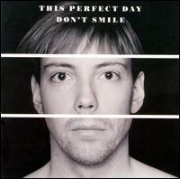 This Perfect Day / Don&#039;t Smile (수입/미개봉)