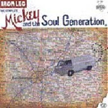 Micky, The Soul Generation / Iron Leg: The Complete Mickey And The Soul Generation (2CD/수입/미개봉)