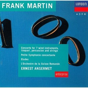 Ernest Ansermet / Frank Martin: Concerto for 7 Wind Instruments, Timpani, Percussion and Strings, Petite Synphonie Concertante, Etudes (수입/미개봉/4300032)