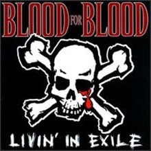 Blood For Blood / Livin&#039; In Exile (수입/미개봉)