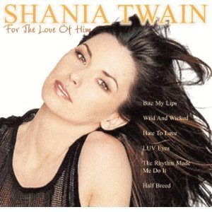 Shania Twain / For the Love of Him (수입/미개봉)