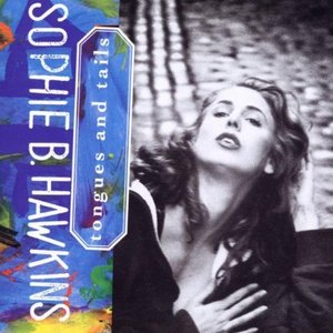 Sophie B. Hawkins / Tongues And Tails (미개봉)