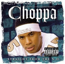Choppa / Straight From The N.O. (수입/미개봉)