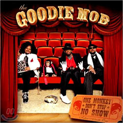 Goodie Mob / One Monkey Don&#039;t Stiop No Show (수입/미개봉)