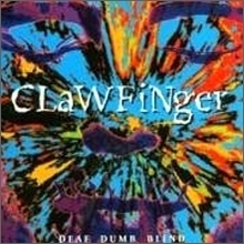 Clawfinger / Deaf Dumb Blind (수입/미개봉)