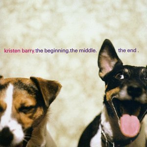 Kristen Barry / The Beginning The Middle The End (미개봉)