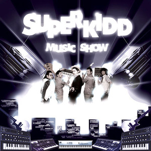 [중고] 슈퍼키드 (Super Kidd) / Music Show
