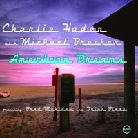 Charlie Haden, Michael Brecker /  American Dreams (Digipack/미개봉)