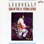 Lead Belly / King Of The 12-string Guitar (수입/미개봉)