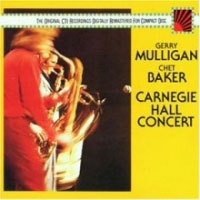 Gerry Mulligan, Chet Baker / Carnegie Hall Concert (수입/미개봉)