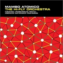 Hi-Fly Orchestra / Mambo Atomico (미개봉)