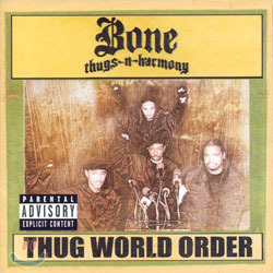 Bone Thugs-N-Harmony / Thug World Order (미개봉)
