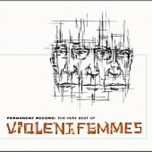 Violent Femmes / Permanent Record: The Very Best Of Violent Femmes (수입/미개봉)